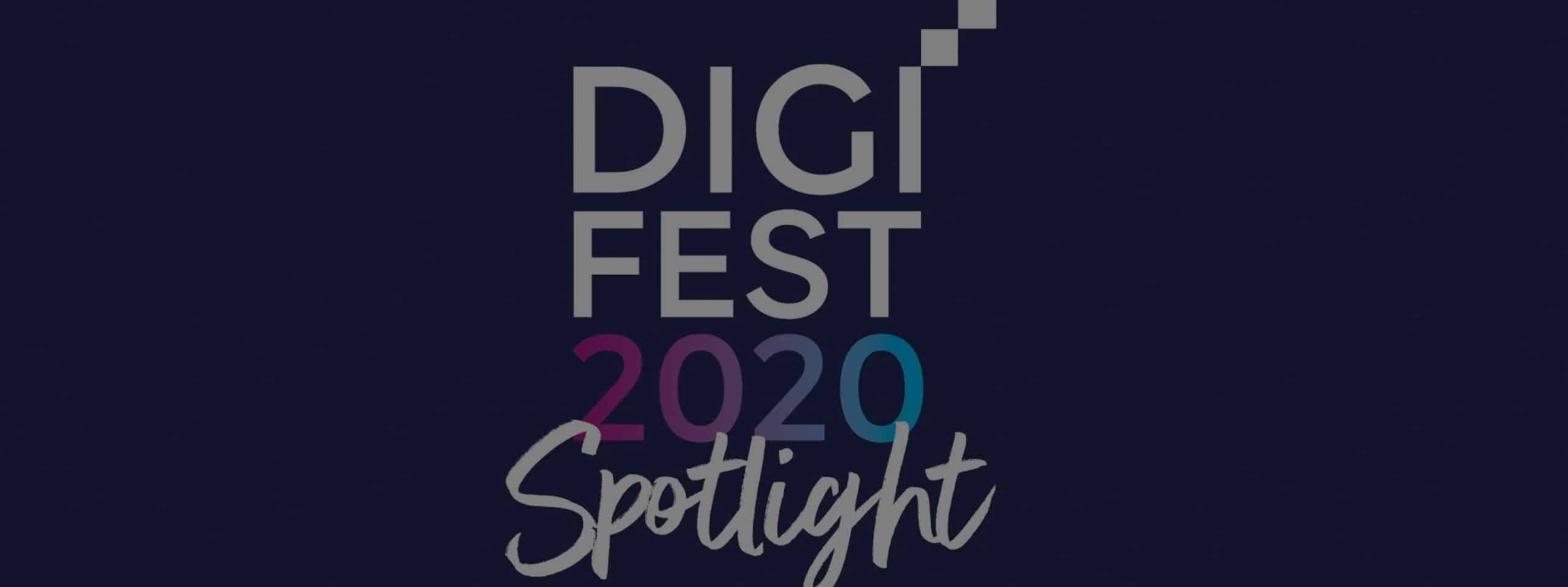 The Digifest 2020 Spotlight title card