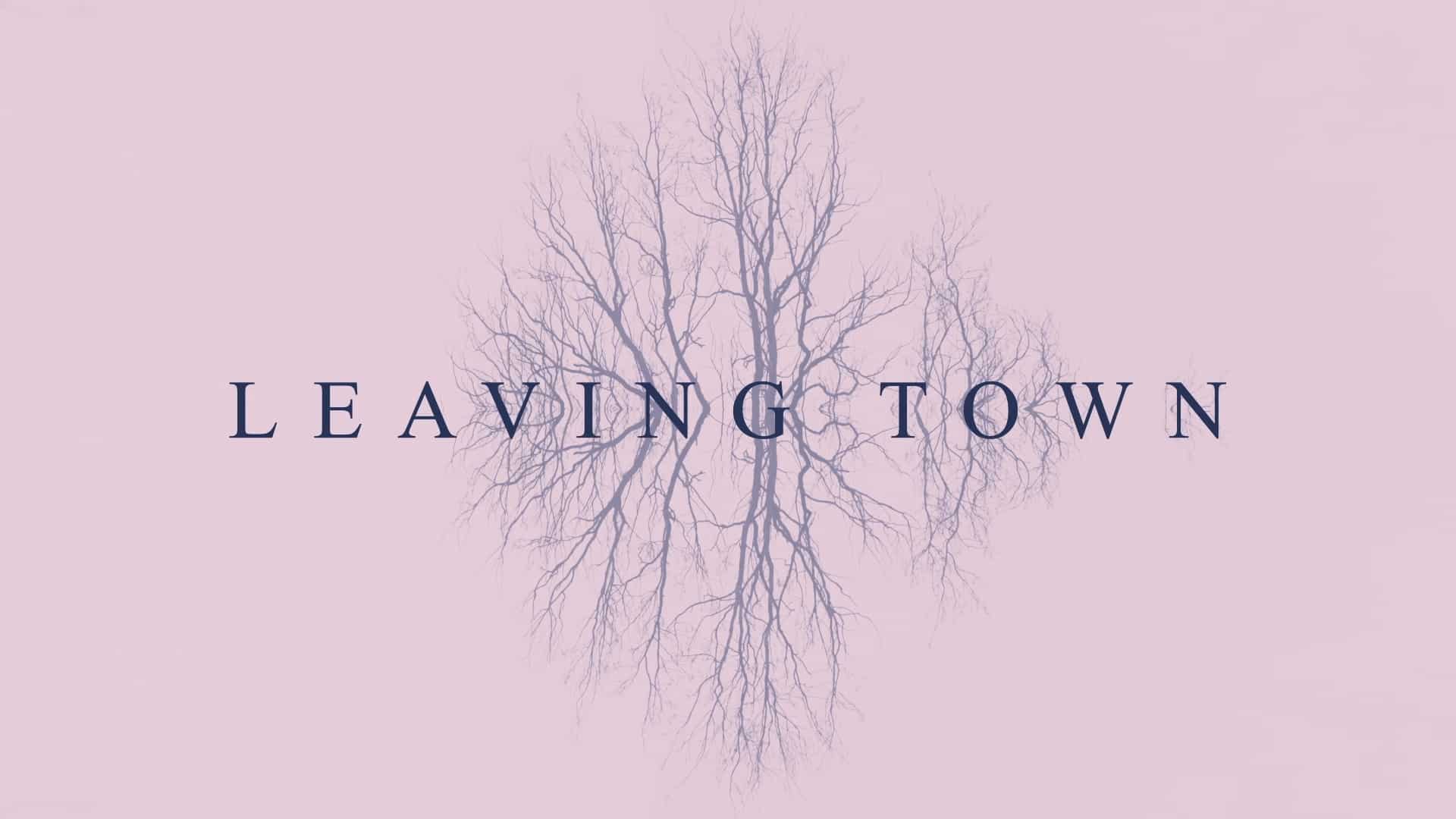 Poster frame from Leaving Town Title Sequence